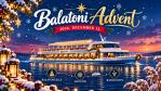Balatoni advent - Hajóval a karácsonyi vásárba