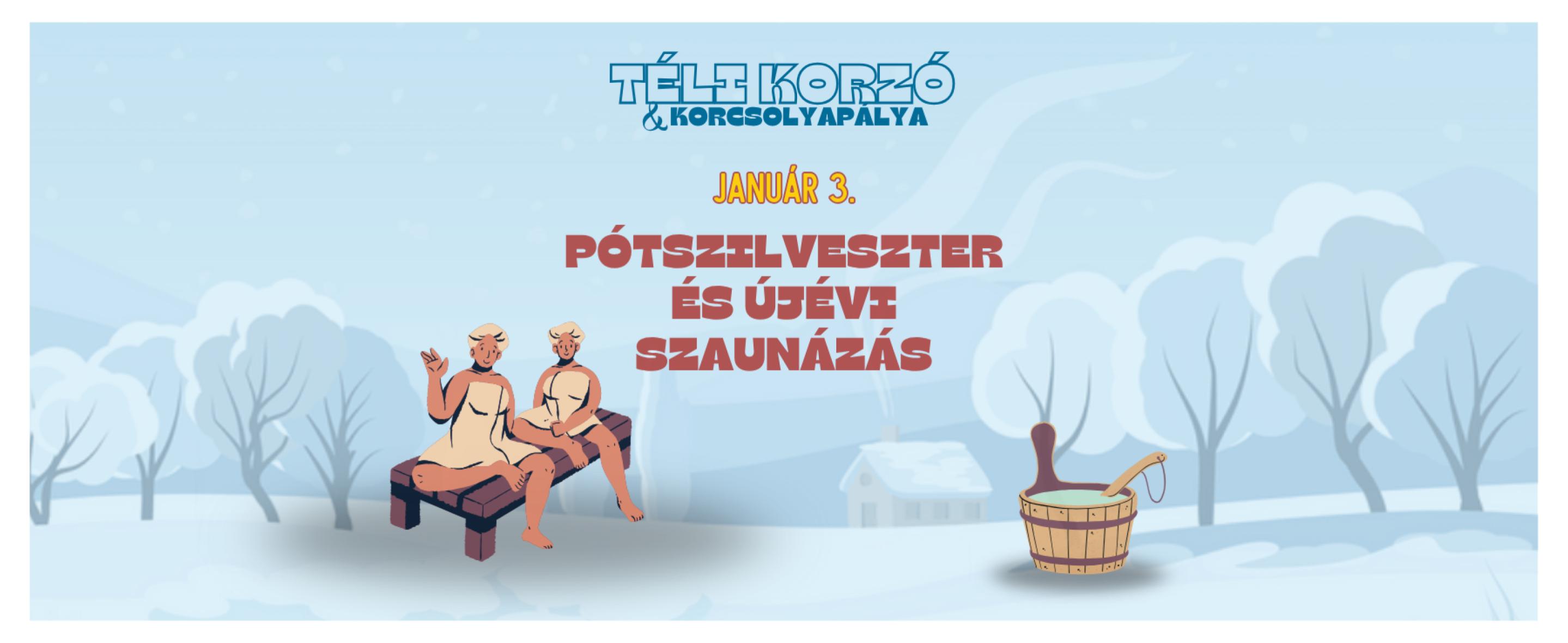 Pótszilveszter és Újévi Szaunázás