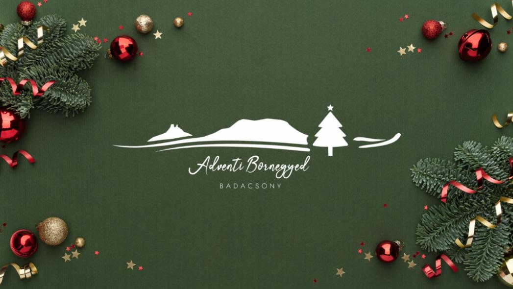 Adventi Bornegyed Badacsonyban I. hétvége
