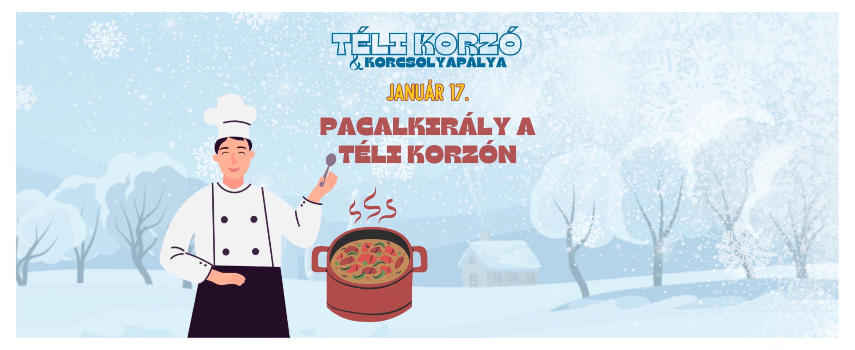 Pacalkirály a Téli Korzón!
