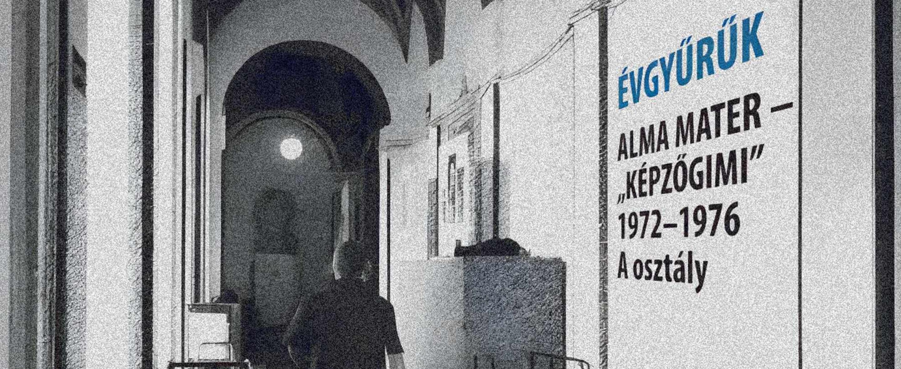 ÉVGYŰRŰK – ALMA MATER – „KÉPZŐGIMI”