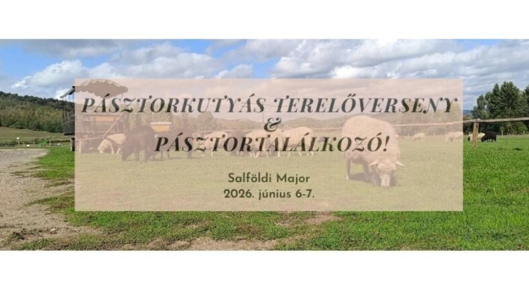 Pásztorkutyás terelőverseny és pásztortalálkozó Salföldön