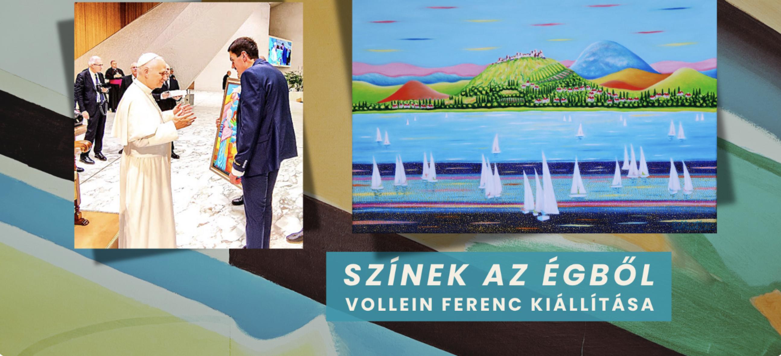 Színek az égből – Vollein Ferenc kiállítása